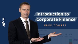 Introduction to Corporate Finance Course Video [upl. by Bonnice]