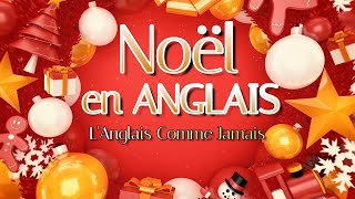 Noël en anglais  Christmas in English [upl. by Esertal]