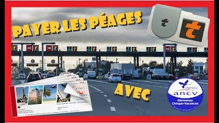 Comment Utiliser Les Chèques ANCV Pour Payer Les Péages 😉👍 [upl. by Ennahgiel]