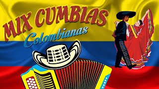 Mix Cumbias Colombianas  GRANDES CUMBIAS BAILABLES COLOMBIANAS [upl. by Stalder806]