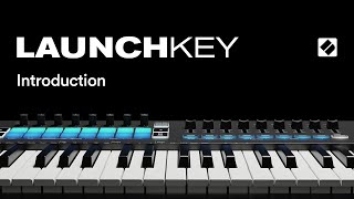 Launchkey MK3  Introduction  Novation [upl. by Grissom]