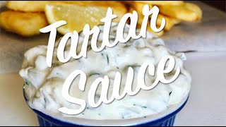 Tartar Sauce Recipe [upl. by Eliathas722]