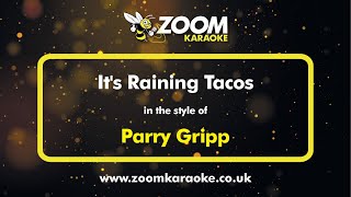 Parry Gripp  Its Raining Tacos  Karaoke Version from Zoom Karaoke [upl. by Kong]