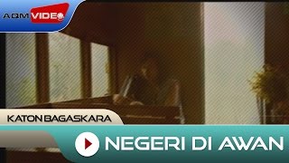 Katon Bagaskara  Negeri Di Awan  Official HD Remastered Video [upl. by Flavio986]