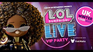 Live VIP Party – UK Winter Tour  LOL Surprise [upl. by Nashoma]