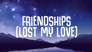 Pascal Letoublon Leony  Friendships Lyrics Lost My Love [upl. by Casey444]