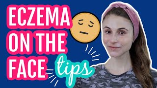 Eczema on the face 11 tips from a dermatologist Dr Dray [upl. by Nirred733]