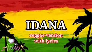 IDANA  REGGAE VERSION  WITH LYRICS [upl. by Clem]