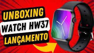 Unboxing Smartwatch HW37  MELHOR QUE O W37 PRO [upl. by Ilsel]