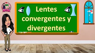 Lentes convergentes y divergentes [upl. by Flor]