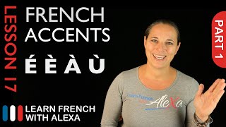 French accents  part 1 French Essentials Lesson 17 [upl. by Alolomo947]