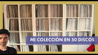 📀 MI COLECCIÓN EN 50 DISCOS 📀 [upl. by Chuu31]