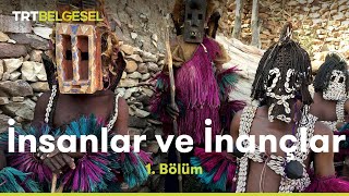 İnsanlar ve İnançlar  Dogonlar  TRT Belgesel [upl. by Treiber]