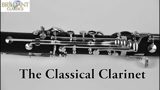 The Classical Clarinet [upl. by Ancalin514]