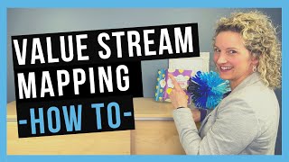 How to Value Stream Map STEP BY STEP [upl. by Lydell]