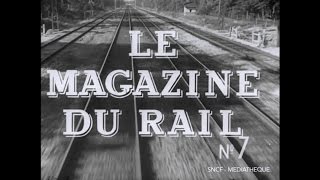 Le Magazine du Rail n°7 1951 [upl. by Ynogoham275]