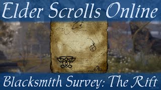 Blacksmith Survey The Rift Elder Scrolls Online [upl. by Meredithe]