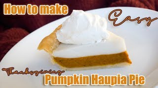 Easy Hawaiian Pumpkin Haupia Pie Recipe [upl. by Austina]