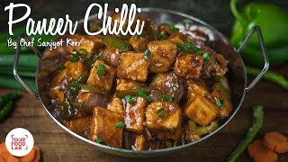 Paneer Chilli Recipe  Chef Sanjyot Keer [upl. by Rez]