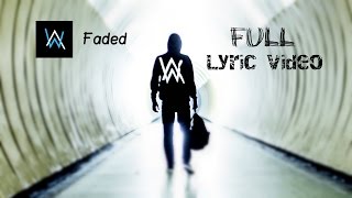 Alan Walker  Faded  Lyrics  Lyric Video [upl. by Remmus]