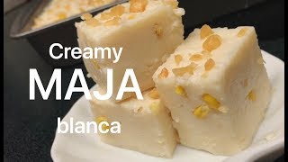 Maja blanca Recipe soft and creamy Filipino Coconut Milk Pudding with Corn [upl. by Eednac68]