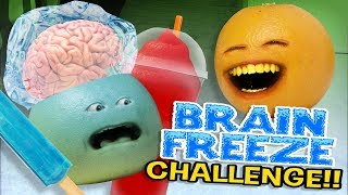 Annoying Orange  Brain Freeze Challenge [upl. by Remo]