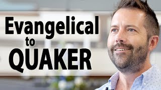 How I Came to Quakers from Evangelical Christianity [upl. by Eelinej]