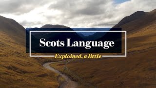 Scots Language Explained a little [upl. by Mathi]