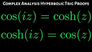 Complex Hyperbolic Trigonometry Proofs cosiz  coshz and coshiz  cosz [upl. by Averell]