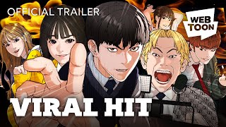 Viral Hit Official Trailer  WEBTOON [upl. by Berton]