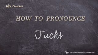 How to Pronounce Fuchs Real Life Examples [upl. by Sasha591]