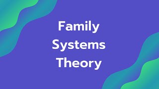 Family Systems Theory and Family SubSystems [upl. by Arnuad]