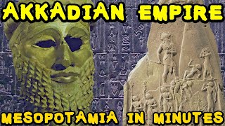 Sargon the Great and the Akkadian Empire Ancient Mesopotamia in Minutes [upl. by Mercer]