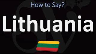 How to Pronounce Lithuania CORRECTLY [upl. by Zephan780]