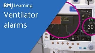 Ventilator alarms  BMJ Learning [upl. by Ellehsar]