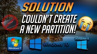 Fix We Couldn’t Create A New Partition Or Locate An Existing One 2024 [upl. by Kampmann]
