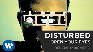 Disturbed  Open Your Eyes Official Lyrics Video [upl. by Adnalahs]