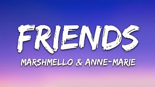 Marshmello amp AnneMarie  FRIENDS Lyrics [upl. by Divadleahcim]