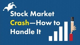 Stock Market Crash  How to Handle It [upl. by Ennyleuqcaj]