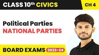 Class 10 Civics Chapter 4  National Parties  Political Parties 202324 [upl. by Cung]