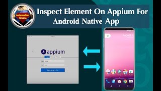 Inspect Android Native App Using Appium Desktop App [upl. by Atilam]