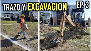 Como construir una CASA DESDE CERO   Trazo y Excavación  Proyecto PUERTO 73 Episodio 3 [upl. by Ranzini]