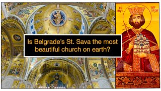 Is Belgrades Temple of St Sava the most beautiful church on earth [upl. by Notsgnik]