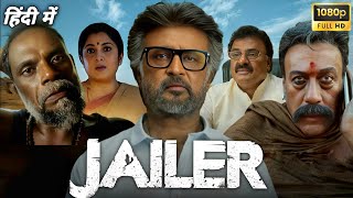 Jailer Full Movie Hindi Dubbed  Rajinikanth  Jackie Shroff  Tamannaah Bhatia  Reviews and Facts [upl. by Anaoj]