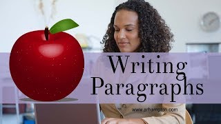 How to Write Good Paragraphs [upl. by Wolgast]