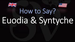 How to pronounce Euodia amp Syntyche CORRECTLY [upl. by Siletotsira]