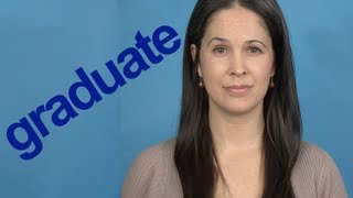 How to Pronounce GRADUATE  Word of the Week  American English [upl. by Chane235]