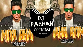 Miya Bhai  Bhutto Mix  Song Remix  DJ FARHAN OFFICIAL [upl. by Pearman]