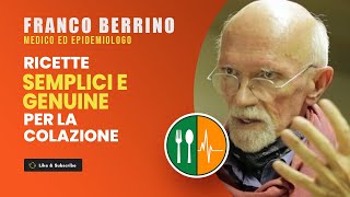 Ricette SEMPLICI E GENUINE per la colazione  Franco Berrino [upl. by Ahtibat]