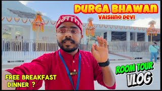 Vaishno Devi  Durga Bhawan  VIP Room Tour  Free Food  Complete Information [upl. by Coffey]